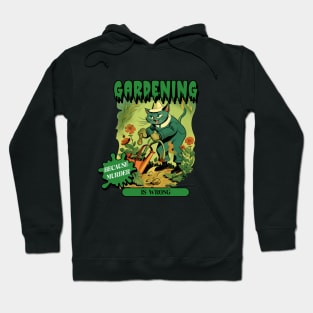 Gardening because murder, vintage poster Hoodie